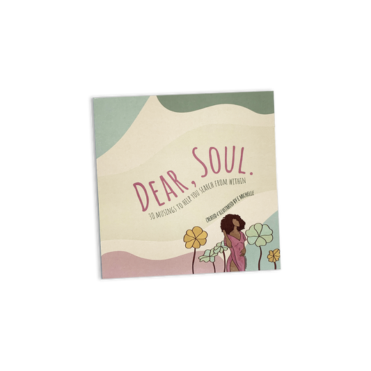 Dear, Soul. Journal