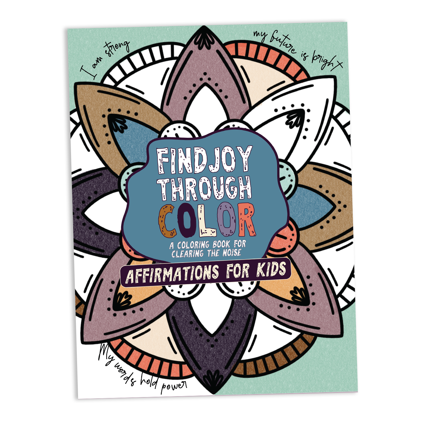 Find Joy Through Color: Affirmations for Kids