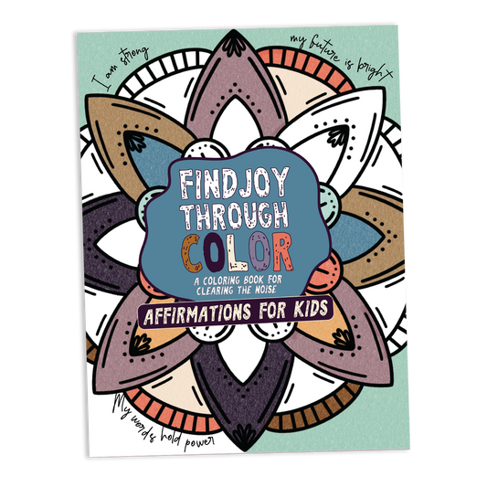Find Joy Through Color: Affirmations for Kids