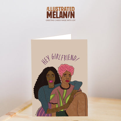 Hey Girlfriend Greeting Card