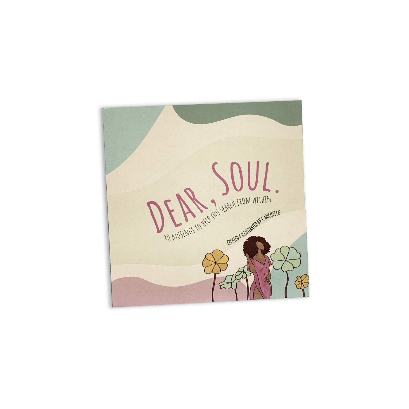 Dear, Soul. Journal