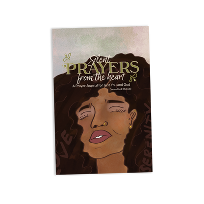 Silent Prayers from the Heart: A Prayer Journal for Just You and God