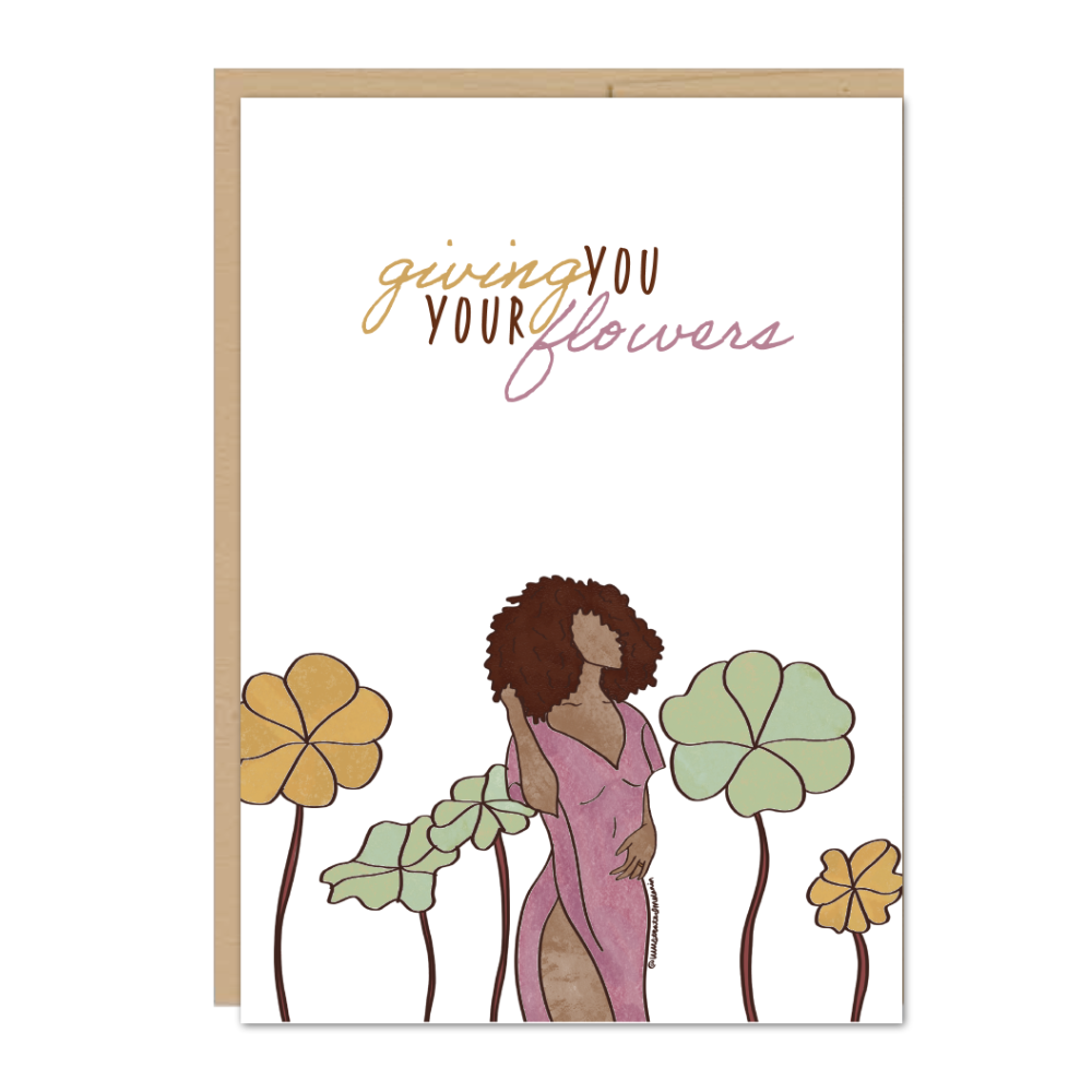 Giving You Your Flowers Greeting Card
