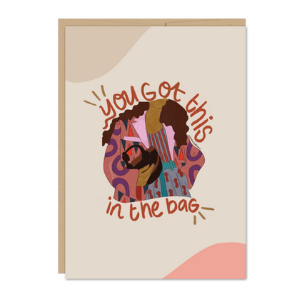 You Got This in the Bag Greeting Card
