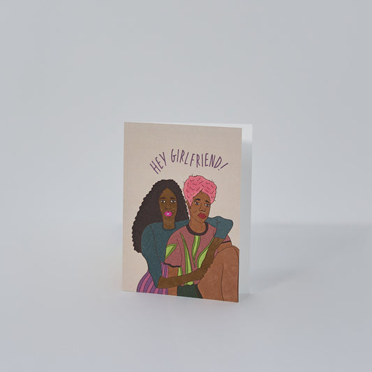 Hey Girlfriend Greeting Card