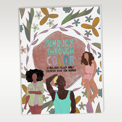 Find Joy Through Color: A Melanin-Filled Coloring Book for Women