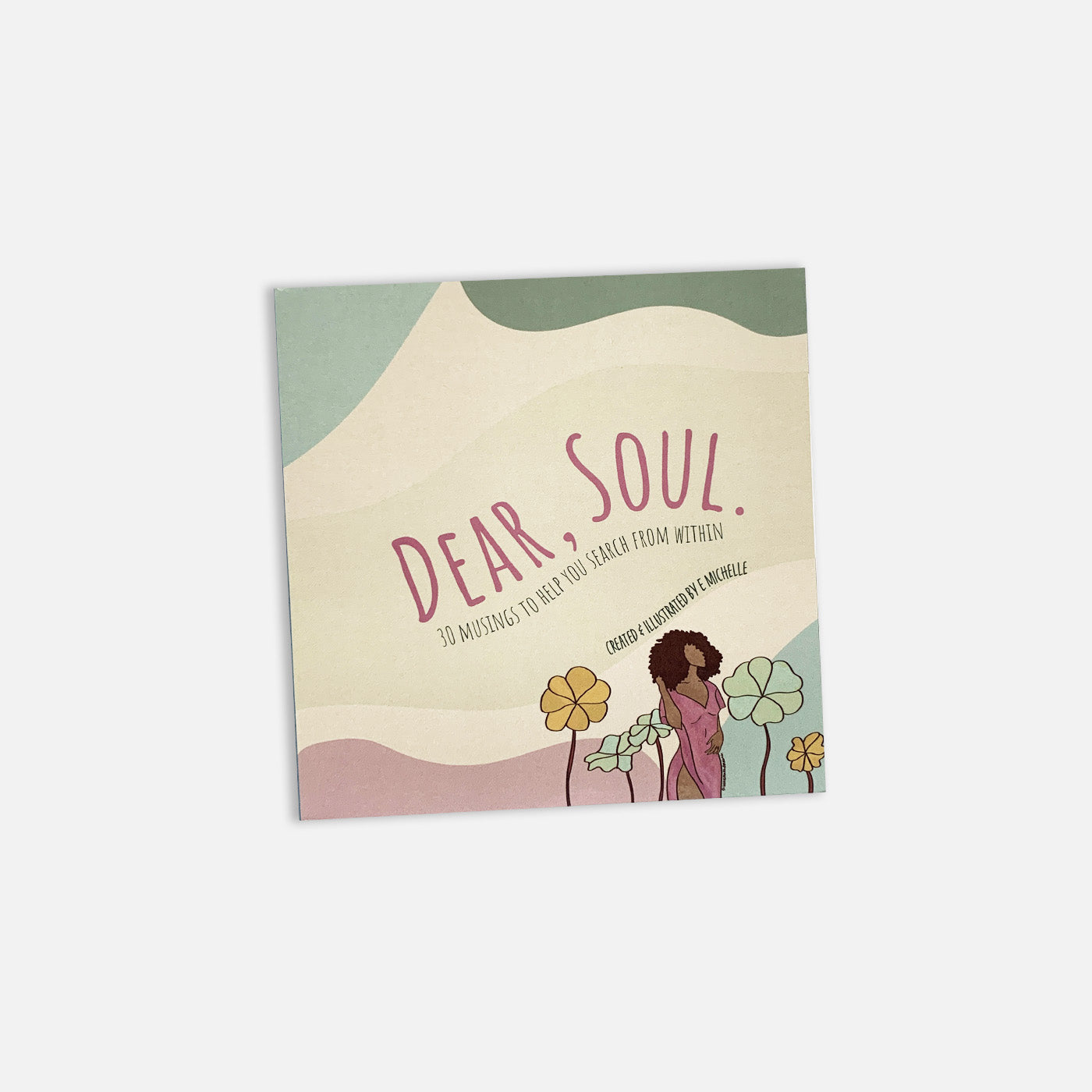 Dear, Soul. Journal